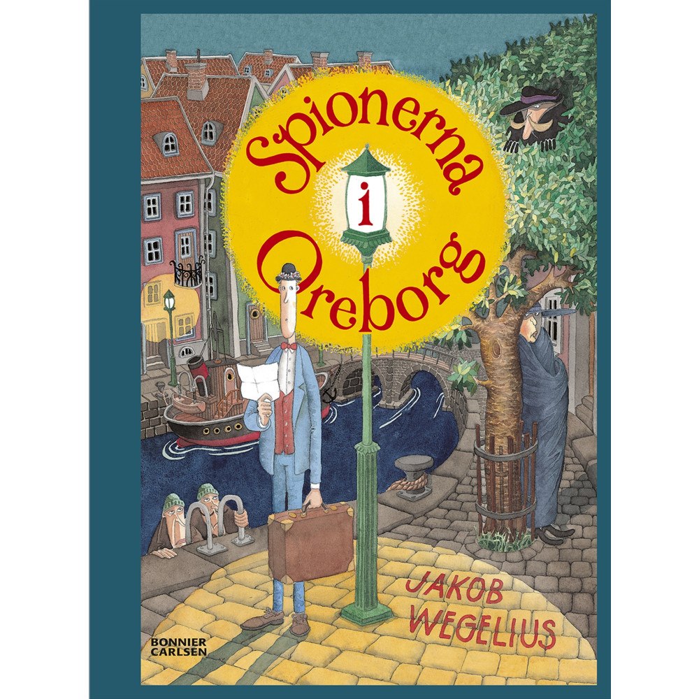 Jakob Wegelius Spionerna i Oreborg (inbunden)