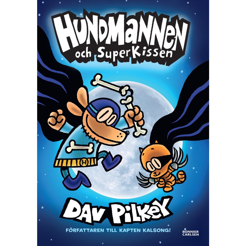 Dav Pilkey Hundmannen och SuperKissen (inbunden)