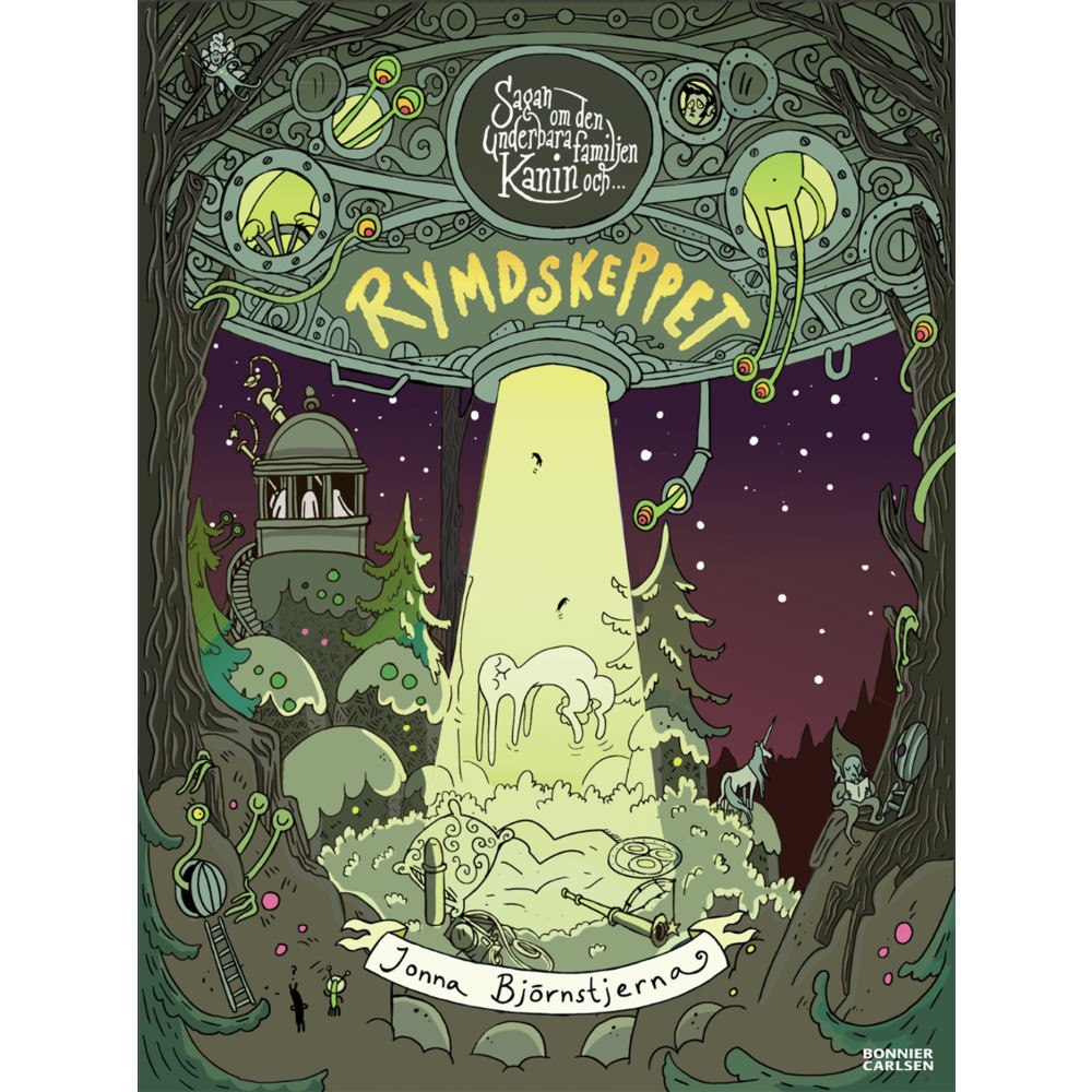 Jonna Björnstjerna Sagan om den underbara familjen Kanin och rymdskeppet (inbunden)