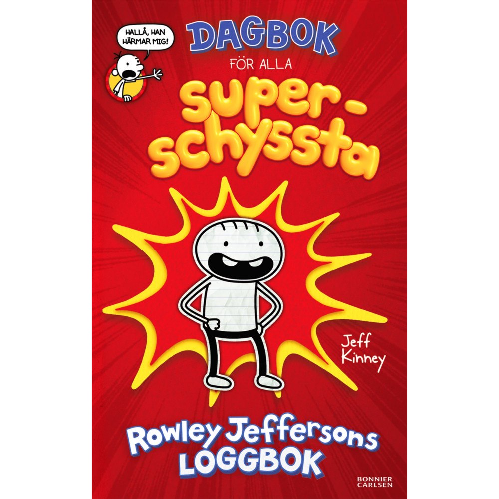 Jeff Kinney Dagbok för alla superschyssta : Rowley Jeffersons loggbok (bok, kartonnage)