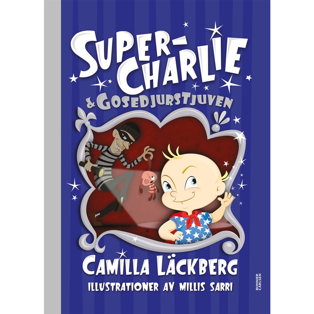 Camilla Läckberg Super-Charlie och gosedjurstjuven (bok, halvklotband)