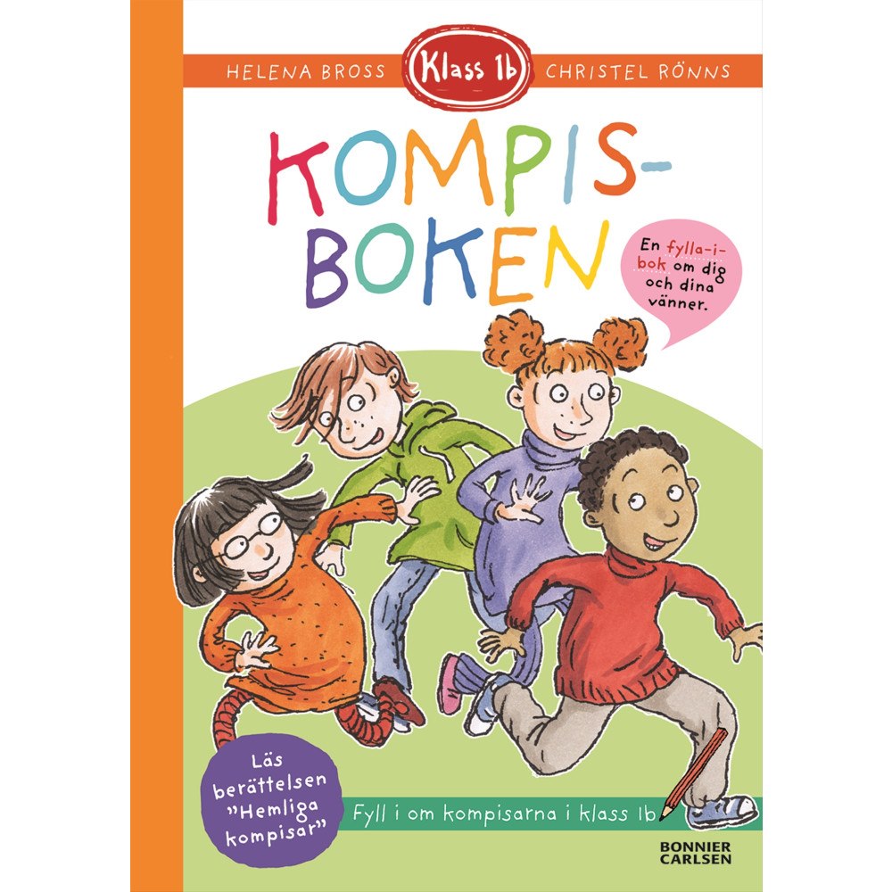 Helena Bross Klass 1b. Kompisboken (inbunden)