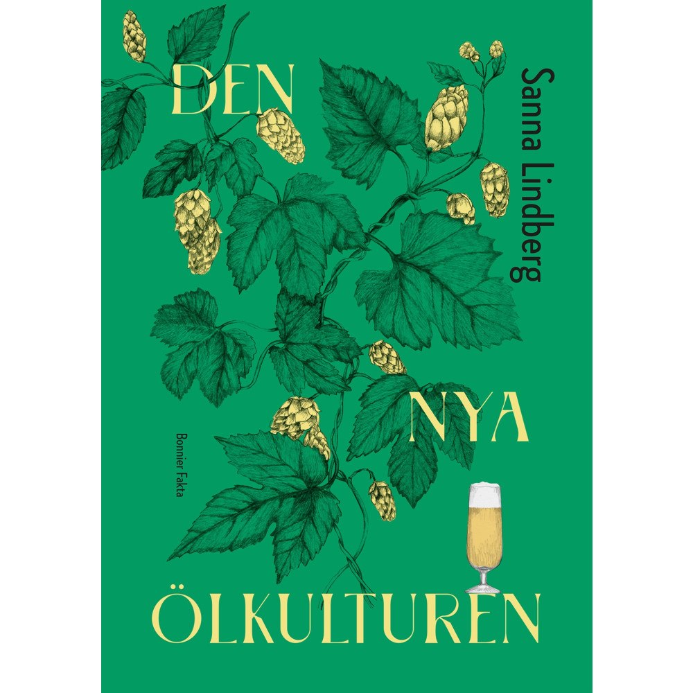 Bonnier Fakta Den nya ölkulturen (inbunden)