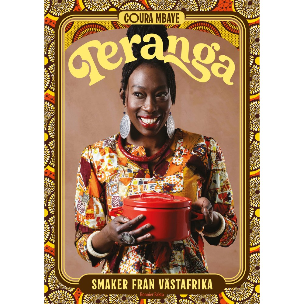 Coura Mbaye Teranga : smaker från Västafrika (inbunden)