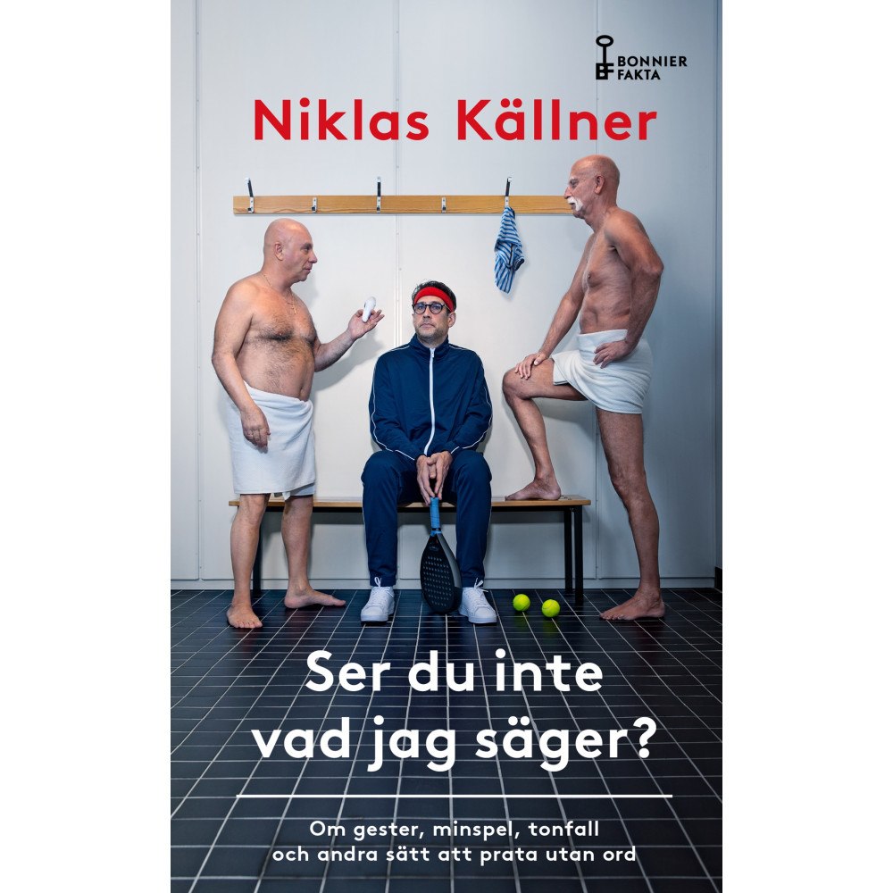 Niklas Källner Ser du inte vad jag säger? : om gester, minspel, tonfall och andra sätt att prata utan ord (pocket)