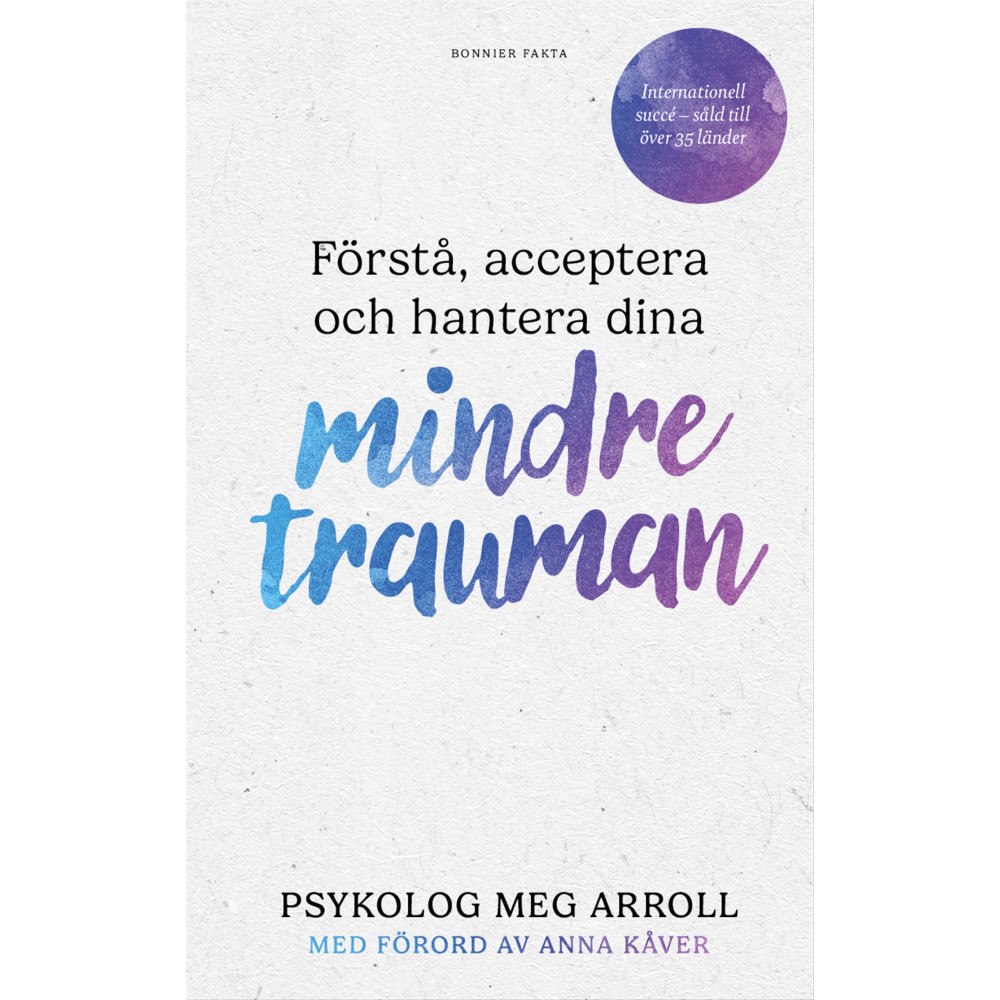 Meg Arroll Förstå, acceptera och hantera dina mindre trauman (bok, kartonnage)