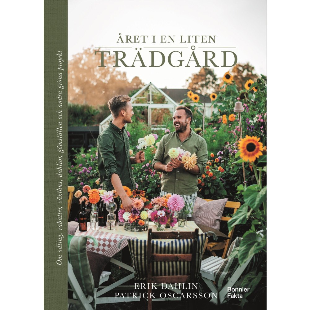 Erik Dahlin Året i en liten trädgård : om odling, rabatter, växthus, dahlior, gömställen och andra gröna projekt (bok, danskt band)
