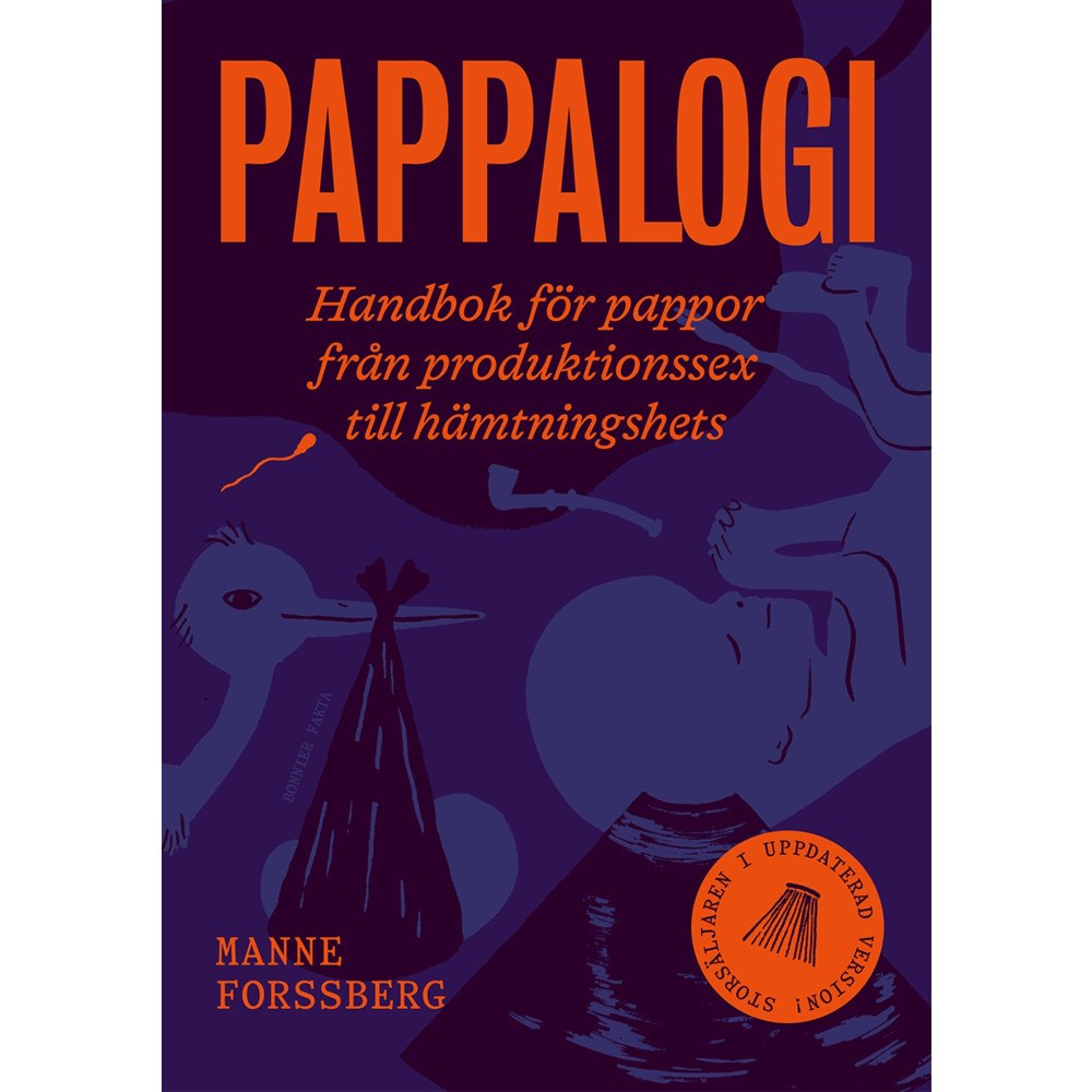Manne Forssberg Pappalogi : handbok för pappor från produktionssex till hämtningshets (bok, kartonnage)