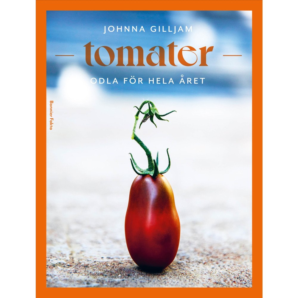 Johnna Gilljam Tomater - odla för hela året (bok, danskt band)