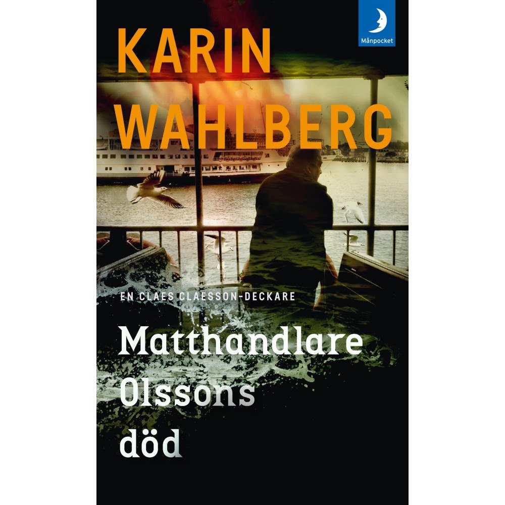 Karin Wahlberg Matthandlare Olssons död (pocket)