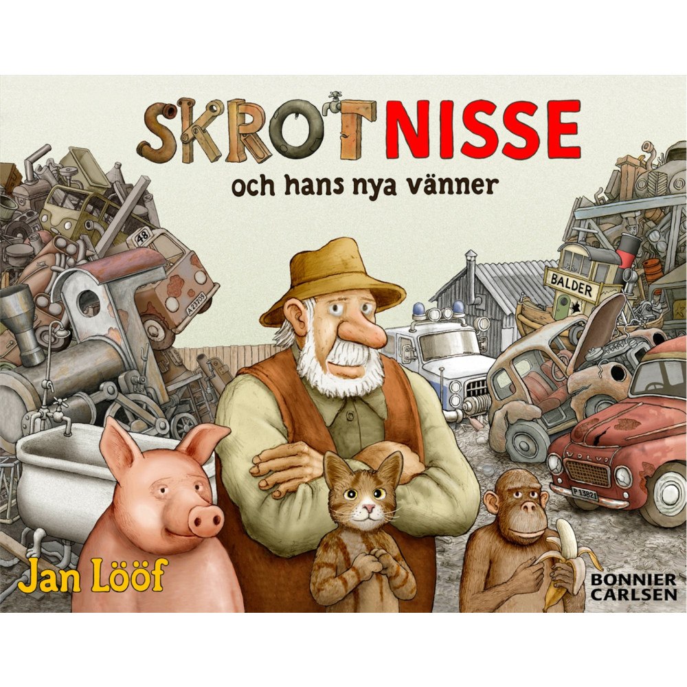 Jan Lööf Skrot-Nisse och hans nya vänner (inbunden)