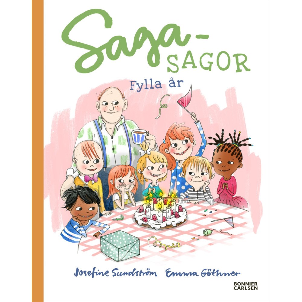 Josefine Sundström Sagasagor. Fylla år (inbunden)