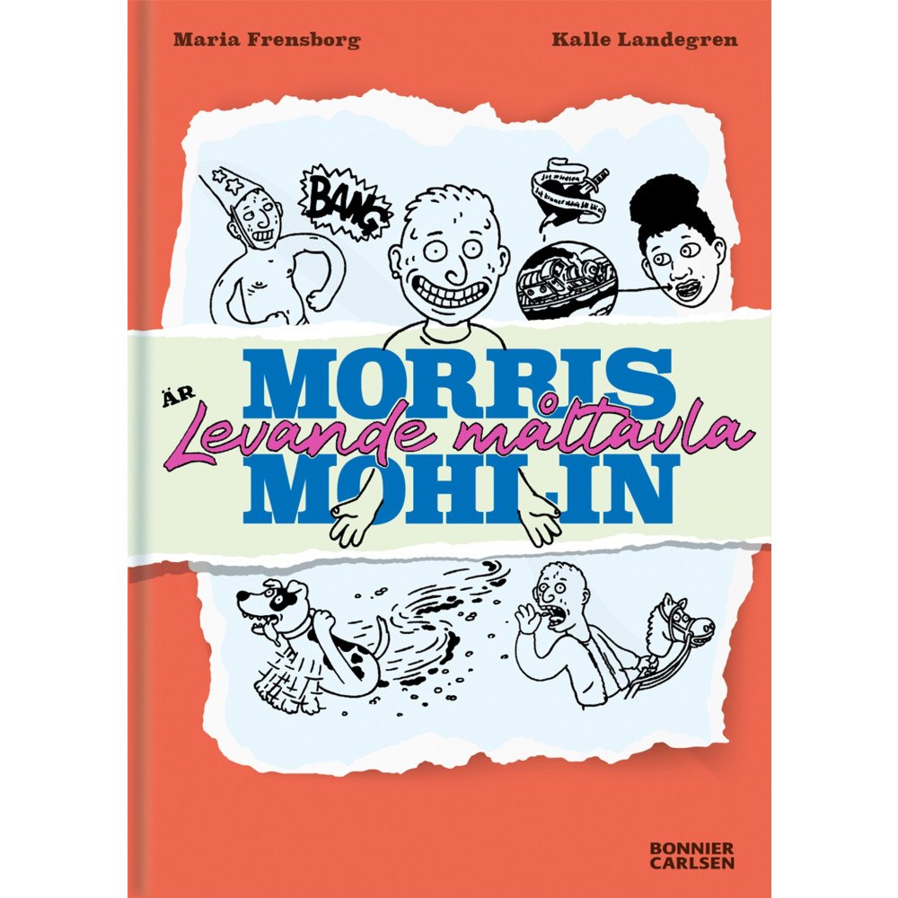 Maria Frensborg Morris Mohlin är levande måltavla (bok, kartonnage)
