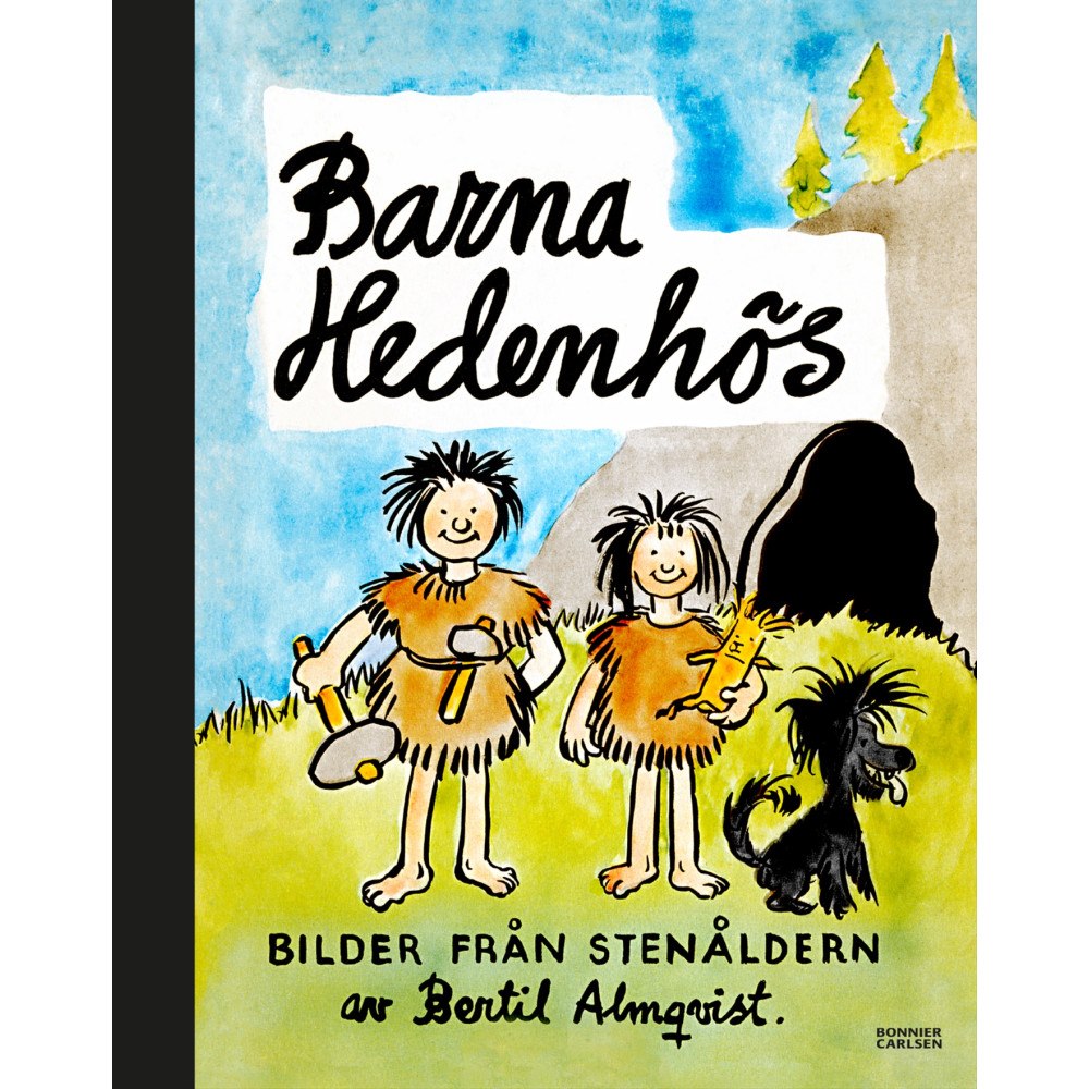 Bertil Almqvist Barna Hedenhös : bilder från stenåldern (bok, halvklotband)