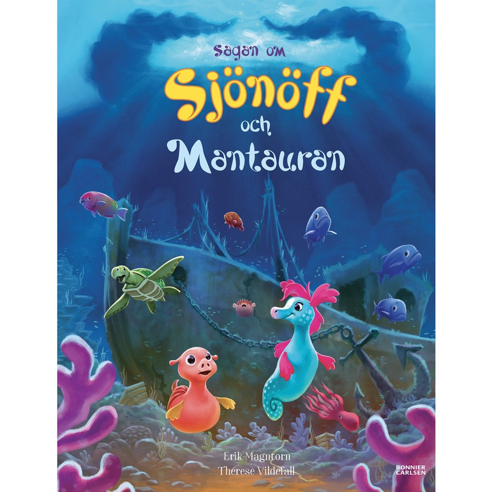 Erik Magntorn Sagan om Sjönöff och Mantauran (inbunden)