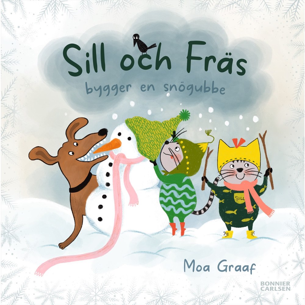 Moa Graaf Sill och Fräs bygger en snögubbe (inbunden)