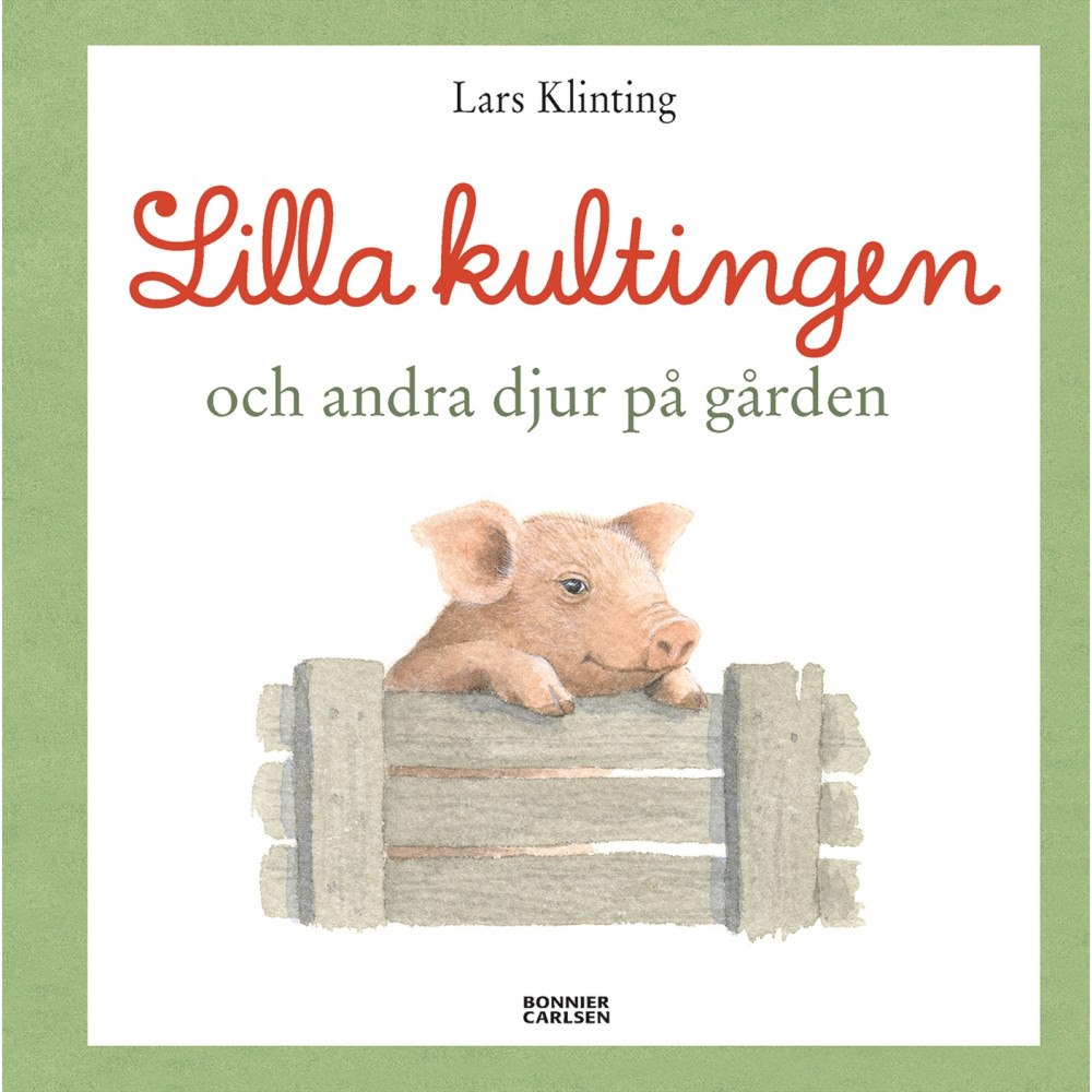 Lars Klinting Lilla kultingen och andra djur på gården (inbunden)