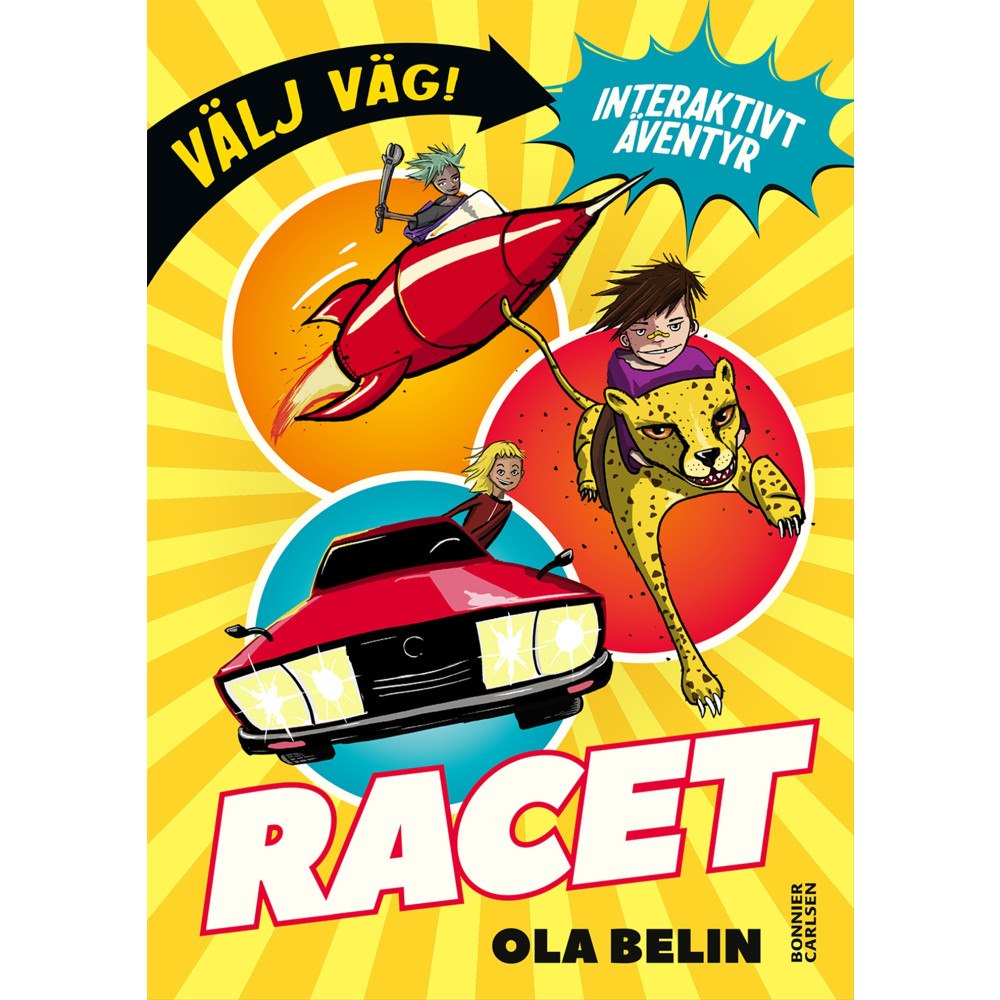Ola Belin Välj väg! Racet (inbunden)