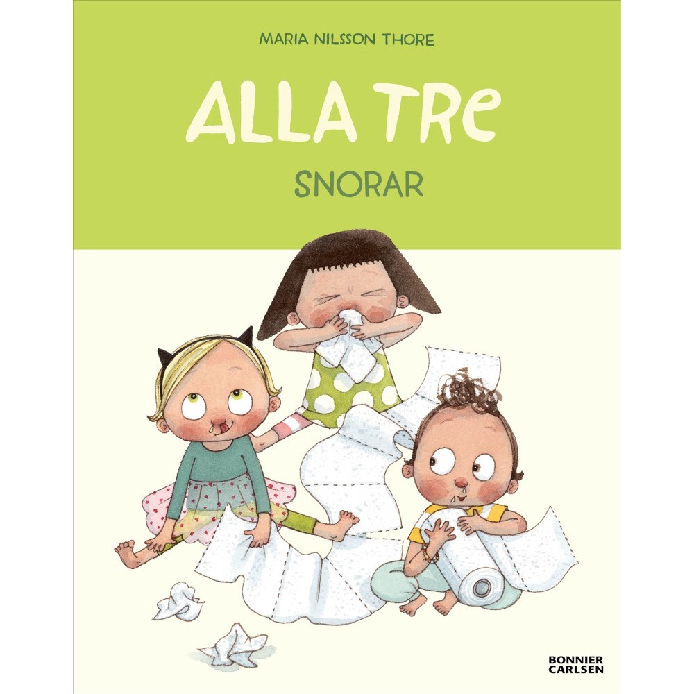 Maria Nilsson Thore Alla tre snorar (inbunden)