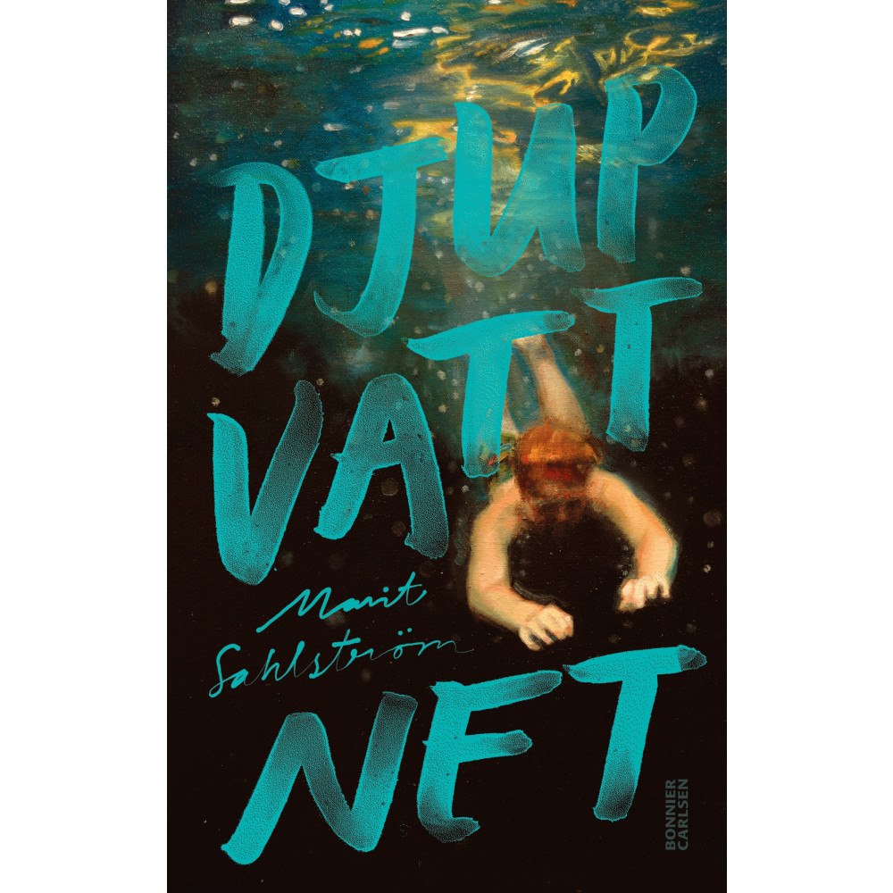 Marit Sahlström Djupvattnet (bok, kartonnage)