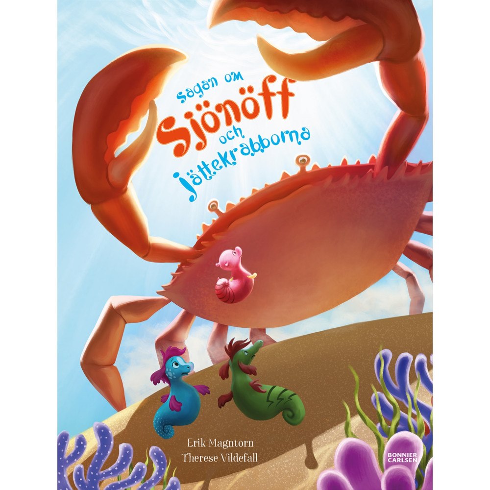 Erik Magntorn Sagan om Sjönöff och jättekrabborna (inbunden)