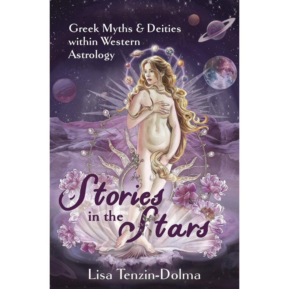 Lisa Tenzin-Dolma Stories in the Stars: Greek Myths and Deities within Western Astrology (häftad, eng)