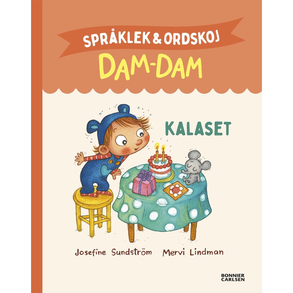 Josefine Sundström Kalaset. Språklek och ordskoj med Dam-Dam (inbunden)