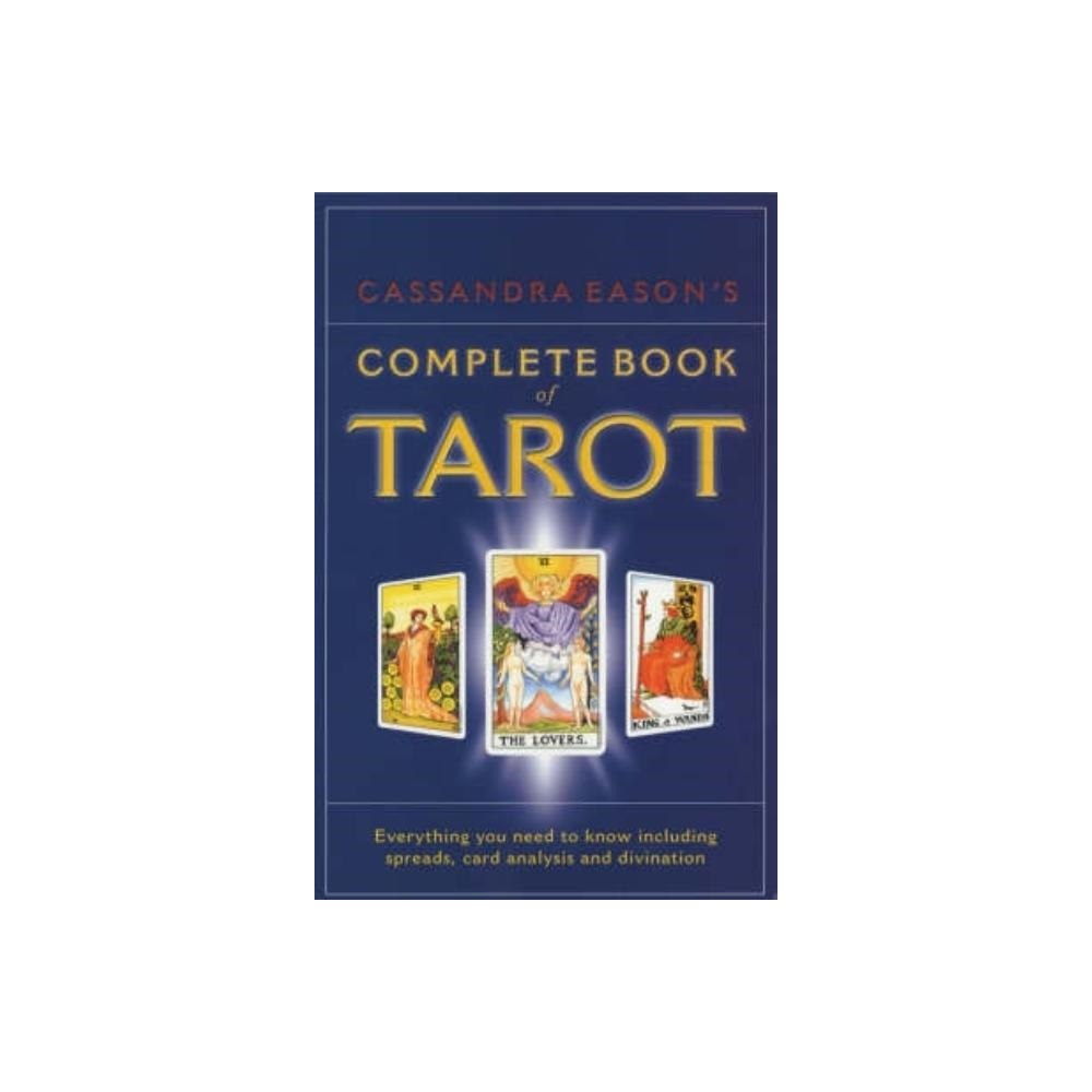 Cassandra Eason Cassandra easons complete book of tarot - everything you need to know inclu (häftad, eng)