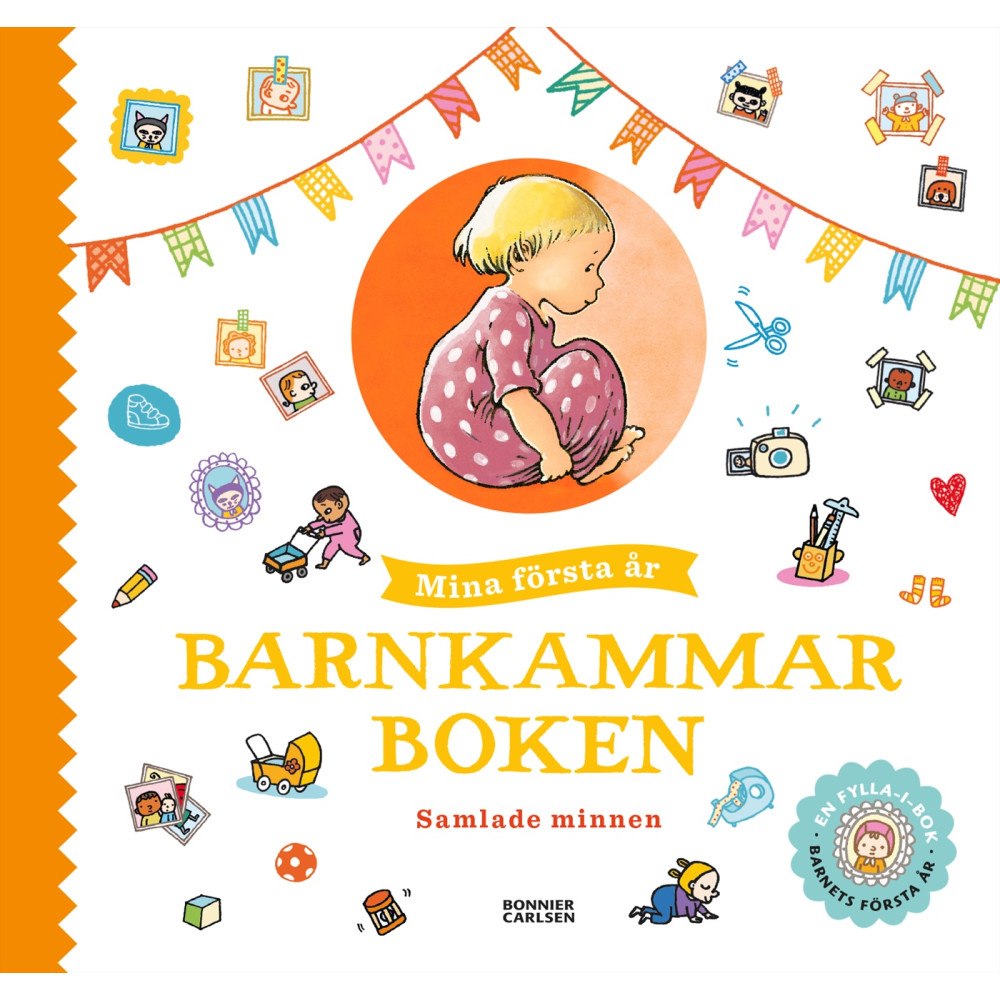 Bonnier Carlsen Barnkammarboken. Mina första år (bok, halvklotband)