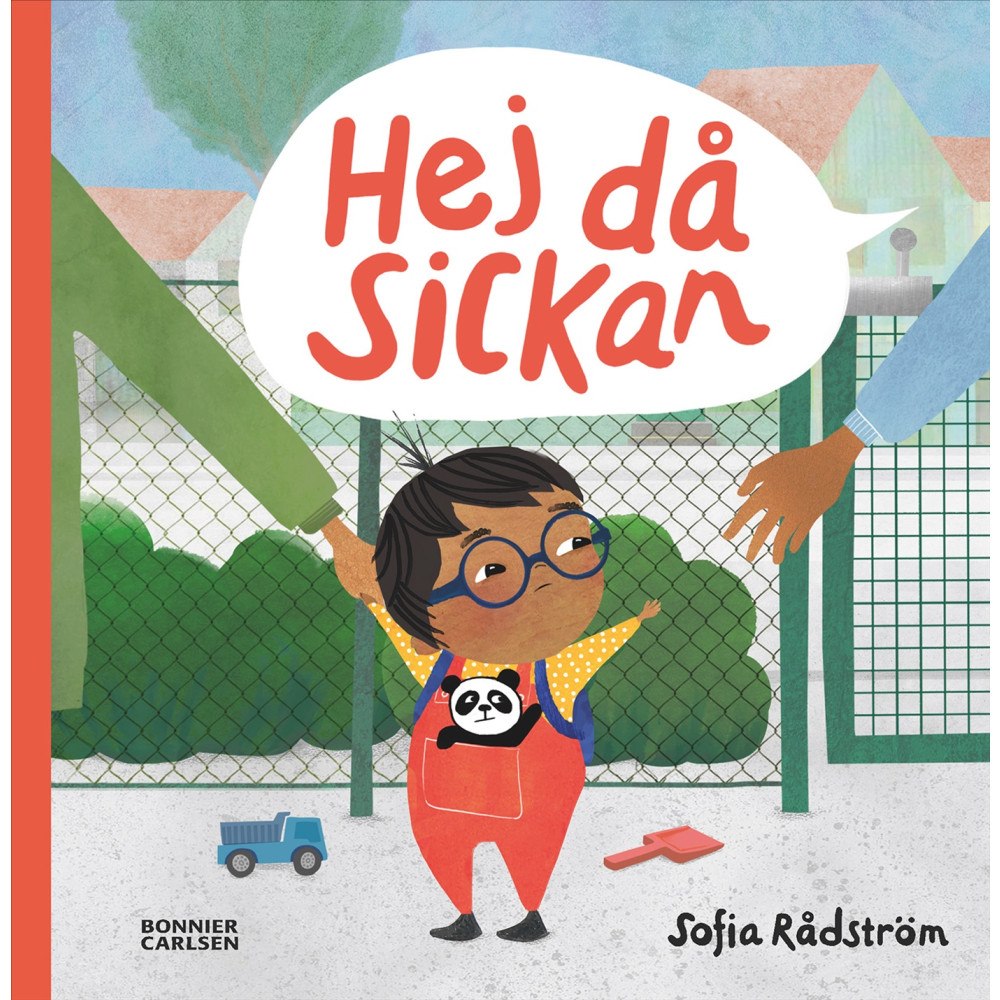 Sofia Rådström Hej då, Sickan (inbunden)