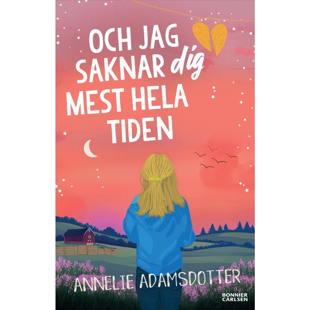 Annelie Adamsdotter Och jag saknar dig mest hela tiden (bok, danskt band)