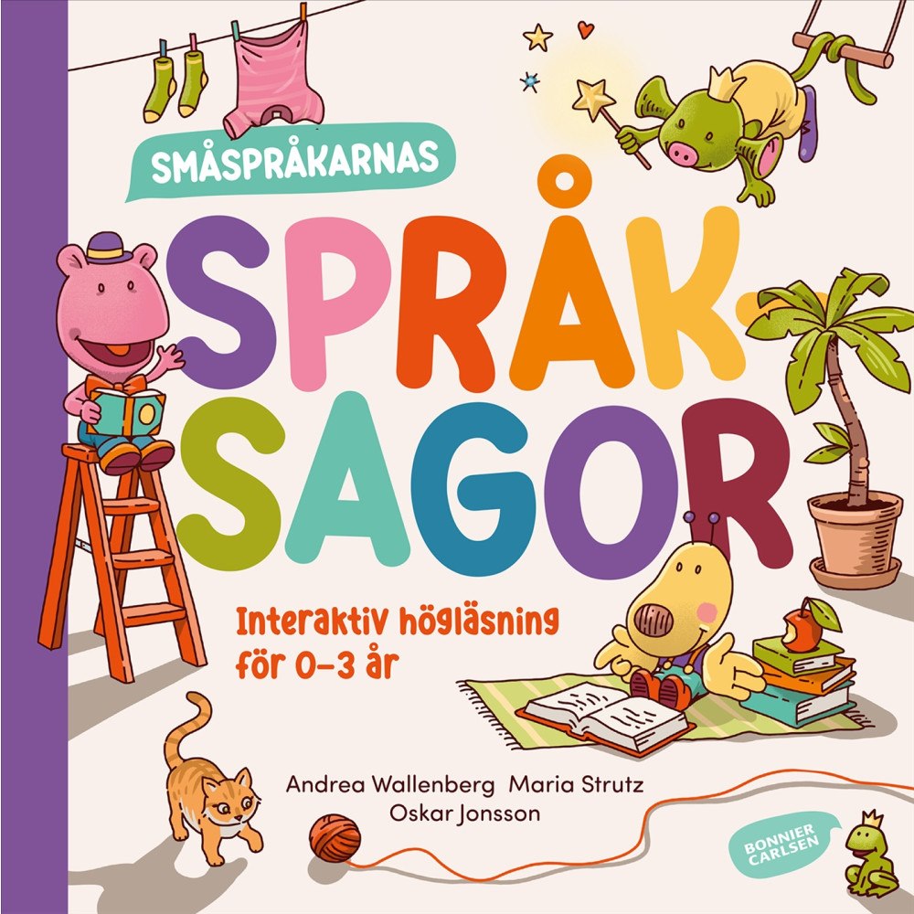 Andrea Wallenberg Småspråkarnas språksagor : Interaktiv högläsning för 0-3 år (inbunden)