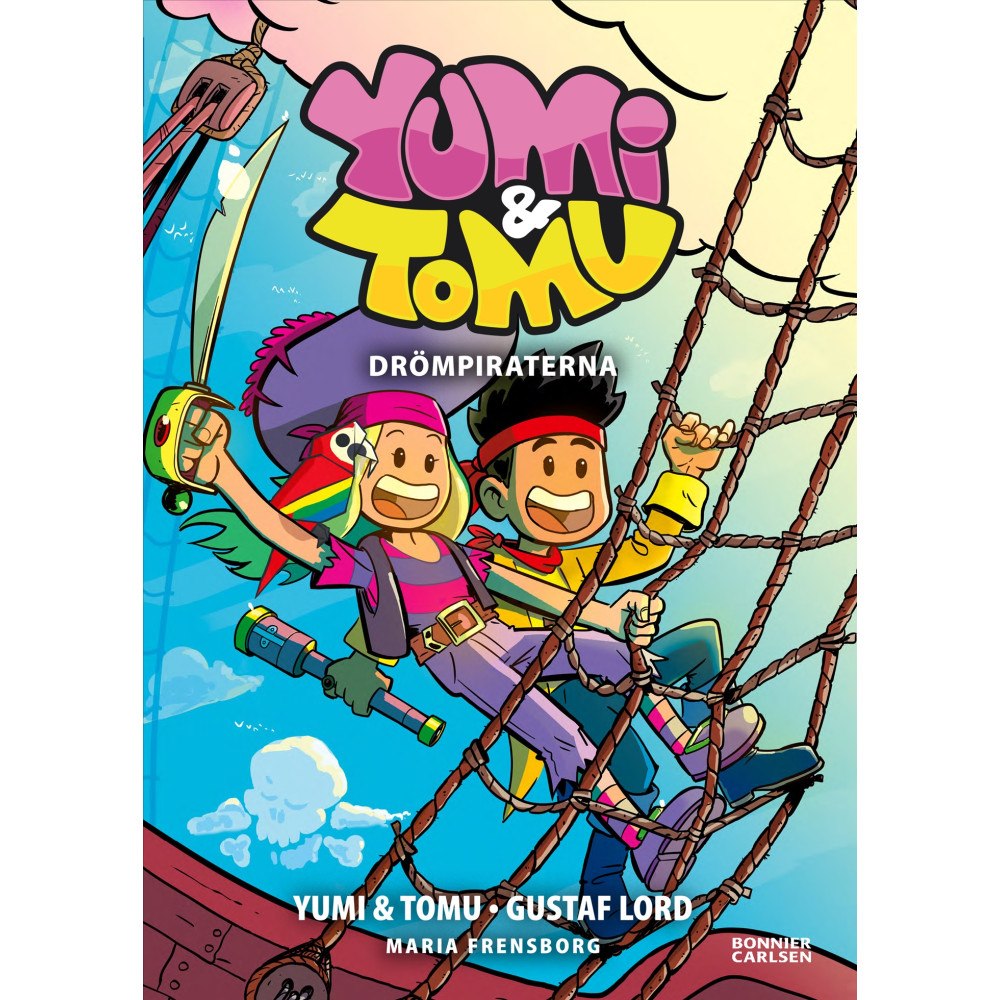 Maria Frensborg Yumi & Tomu. Drömpiraterna (inbunden)