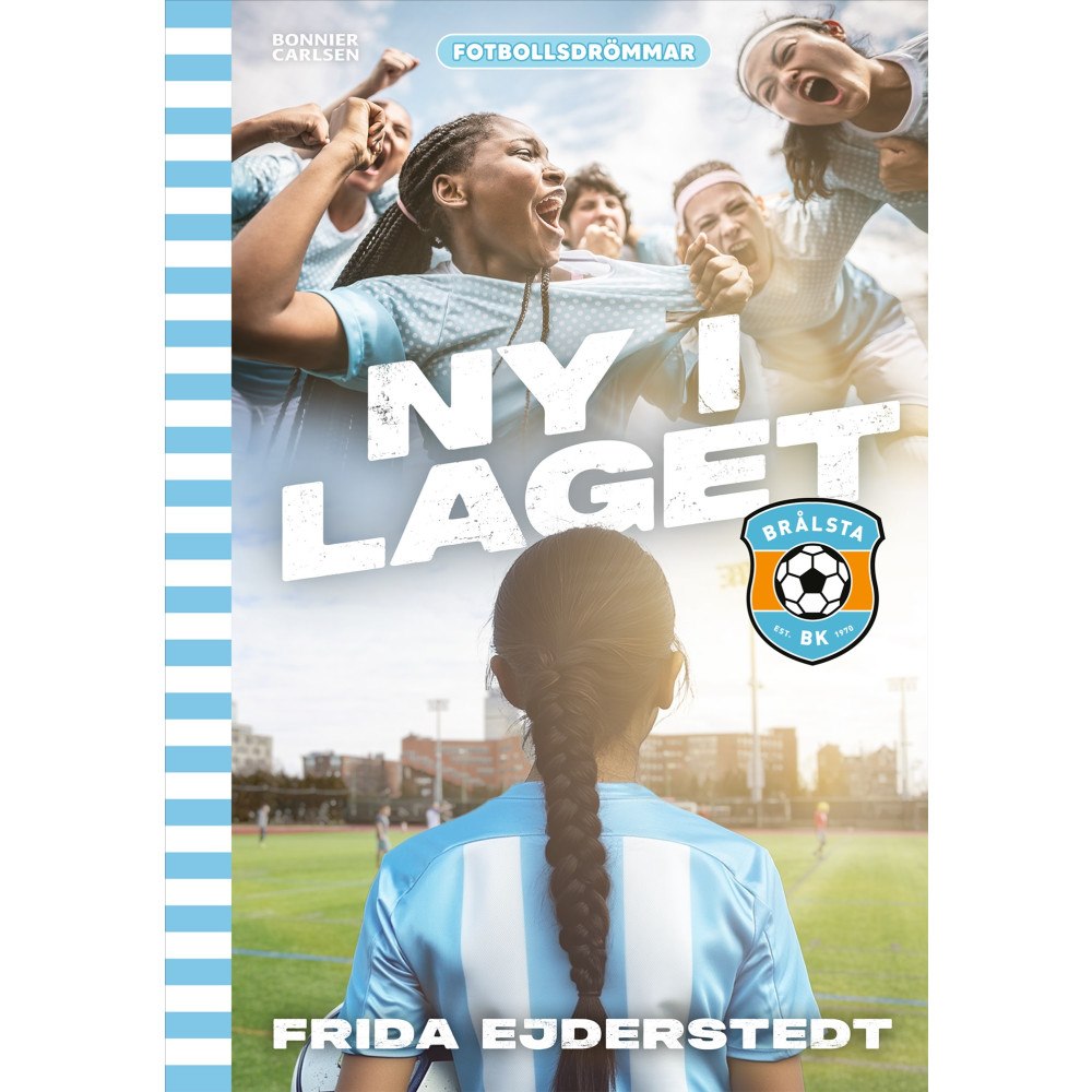 Frida Ejderstedt Ny i laget (bok, kartonnage)