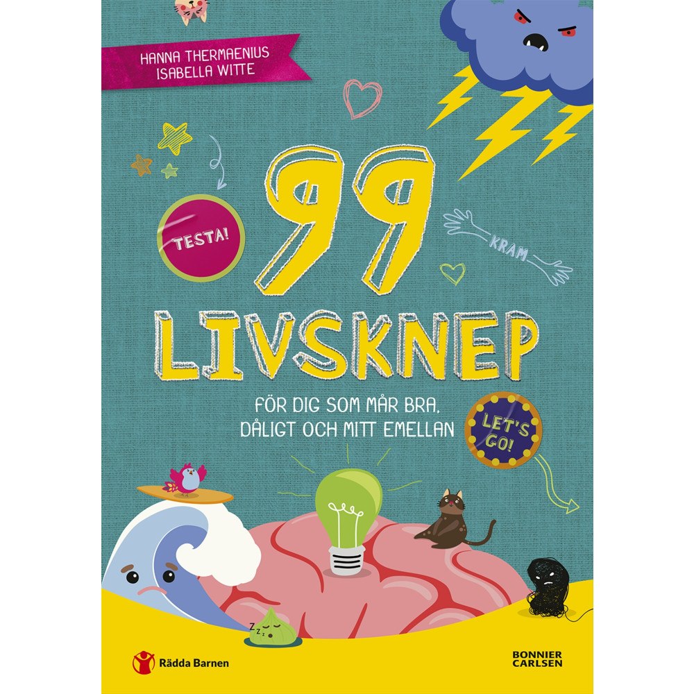 Hanna Thermaenius 99 livsknep för dig som mår bra, dåligt och mittemellan : en bok om psykisk hälsa och känslor för dig på mellanstadiet (...