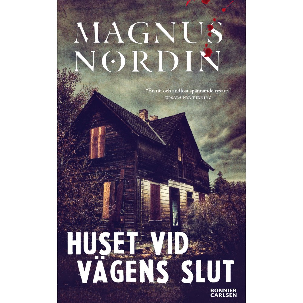 Magnus Nordin Huset vid vägens slut (pocket)