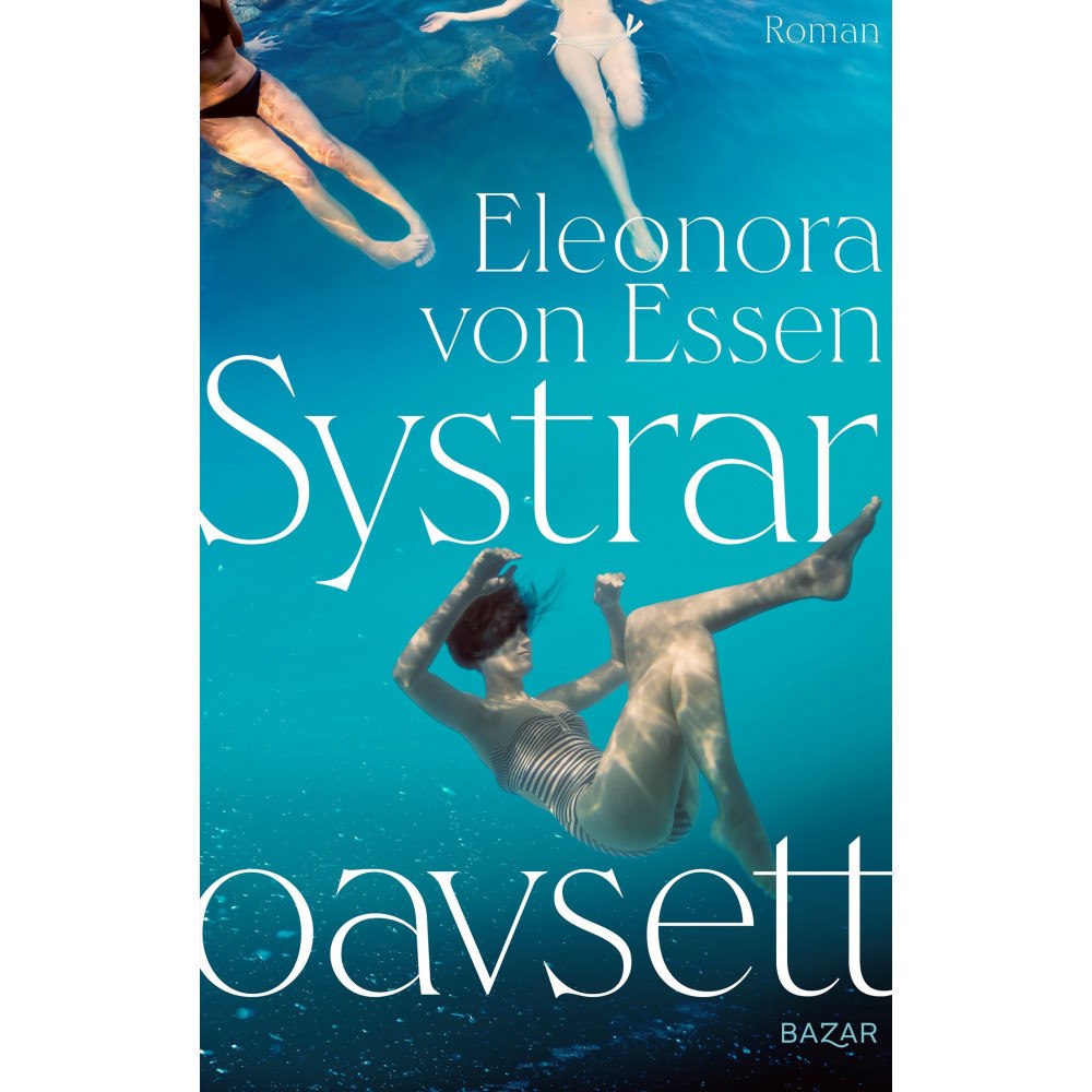 Eleonora von Essen Systrar oavsett (inbunden)