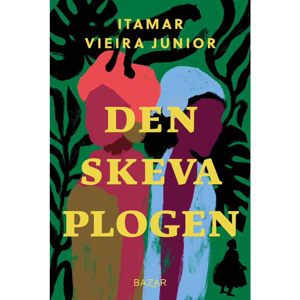Itamar Vieira Junior Den skeva plogen (inbunden)