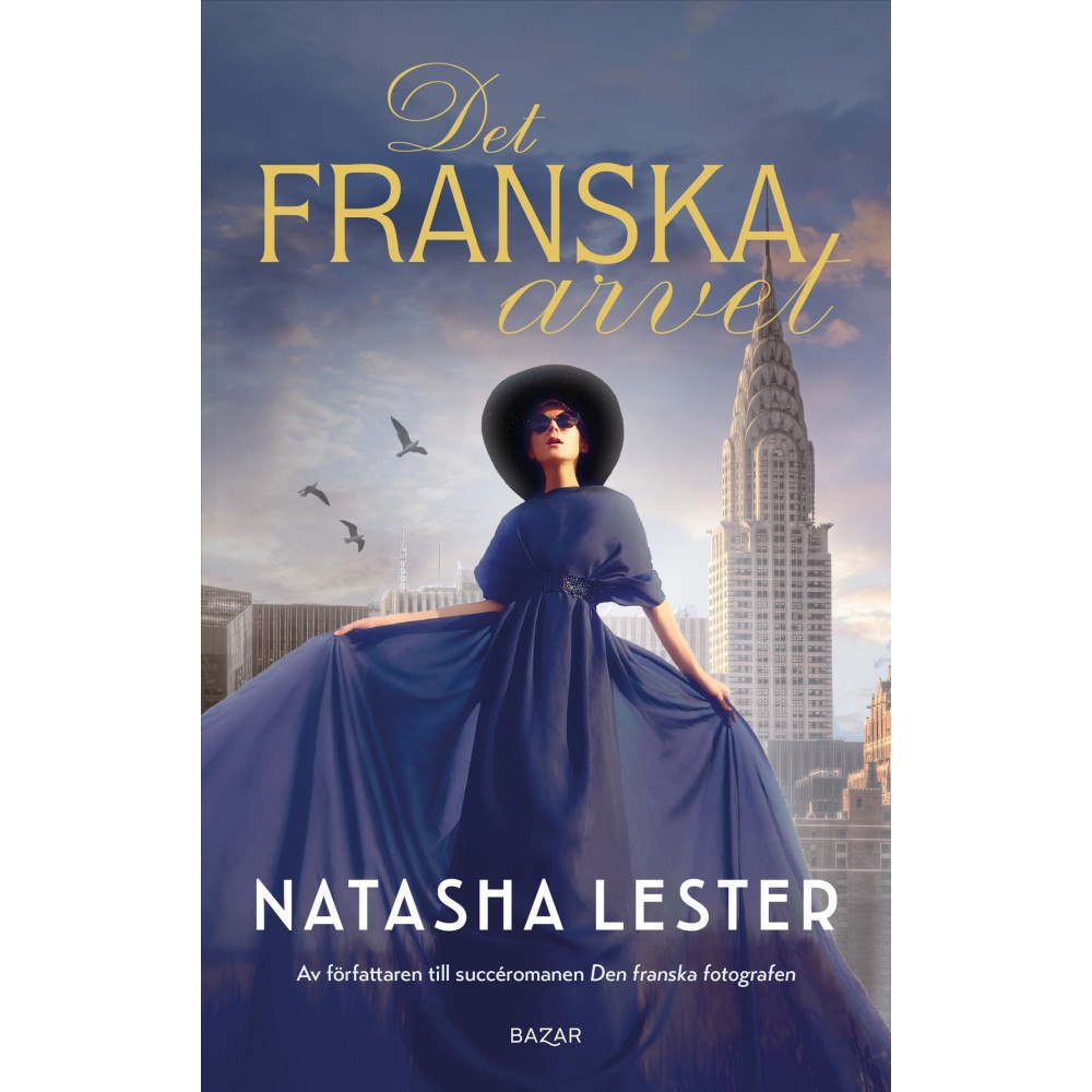Natasha Lester Det franska arvet (inbunden)