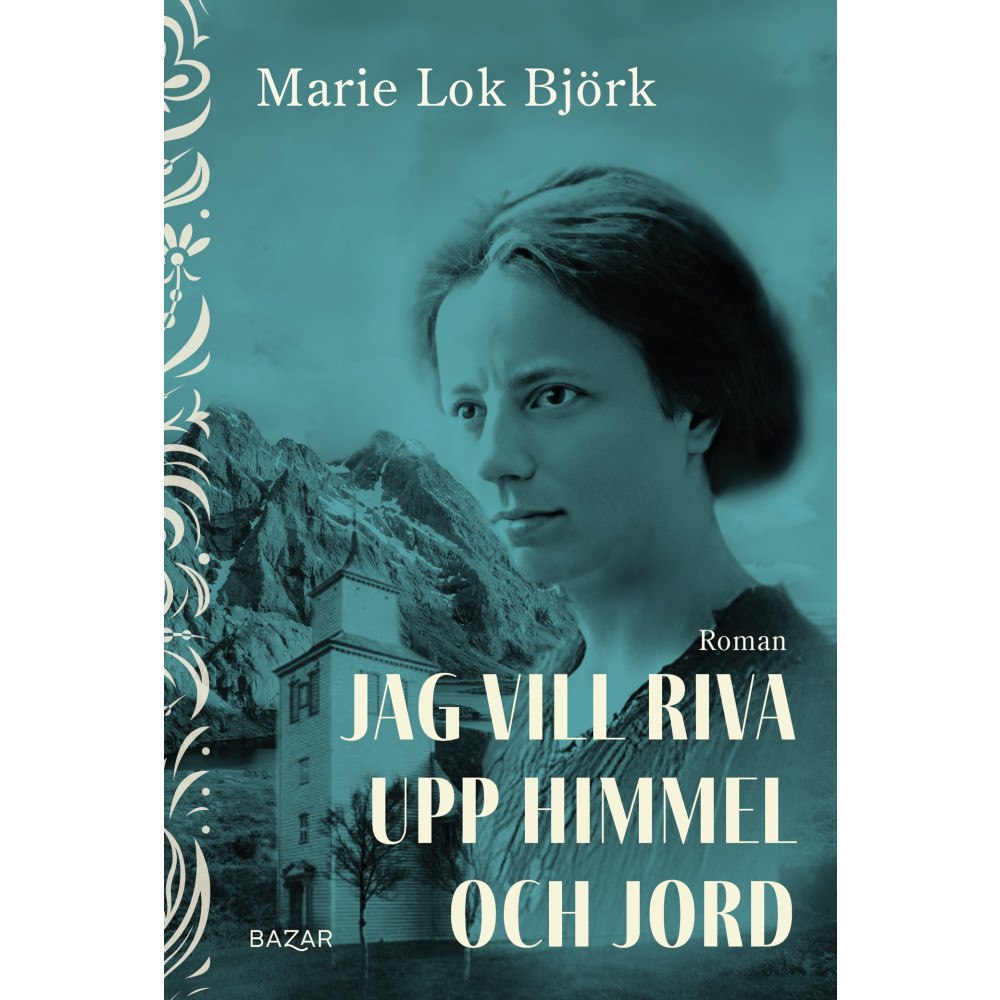 Marie Lok Björk Jag vill riva upp himmel och jord (pocket)