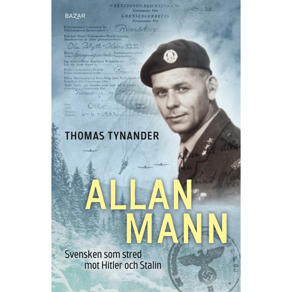 Thomas Tynander Allan Mann : svensken som stred mot Hitler och Stalin (pocket)