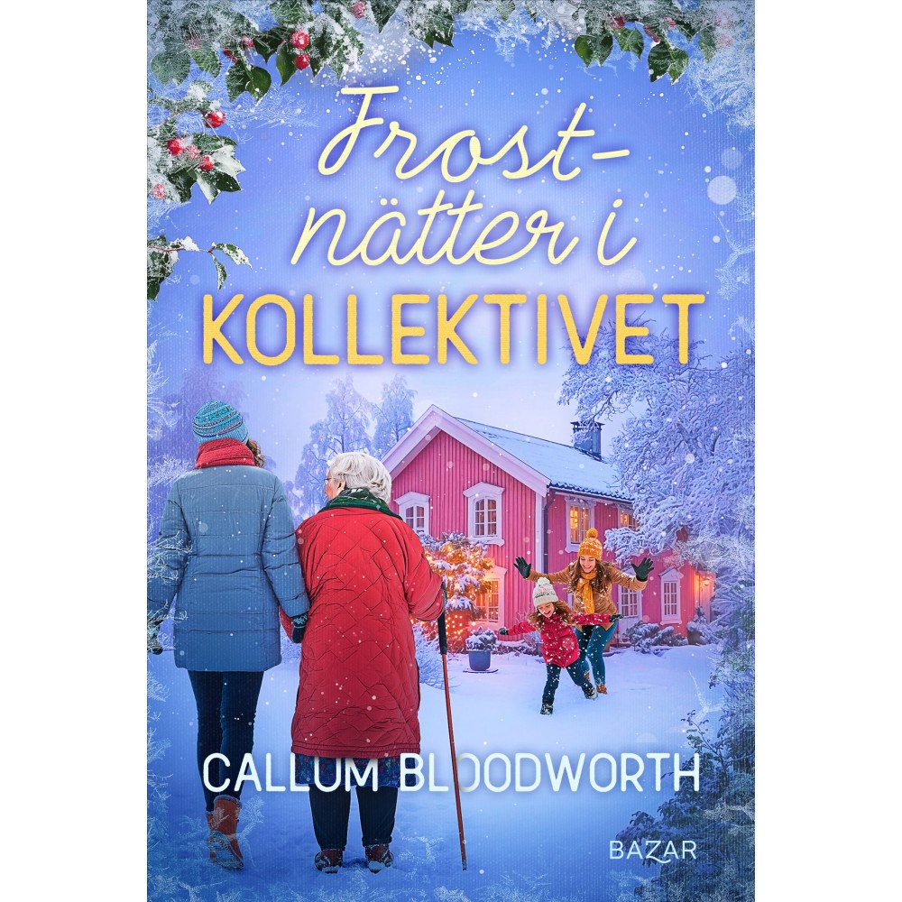 Bazar Förlag Frostnätter i Kollektivet (inbunden)