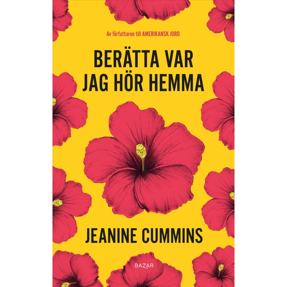 Jeanine Cummins Berätta var jag hör hemma (inbunden)