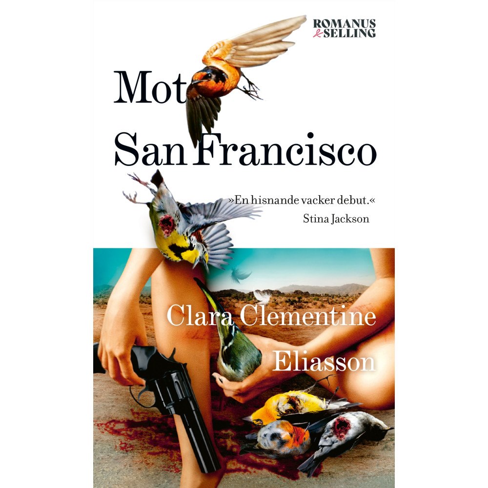 Clara Clementine Eliasson Mot San Francisco (pocket)