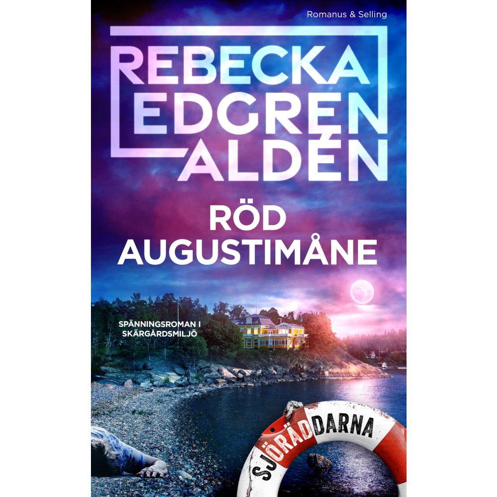 Rebecka Edgren Aldén Röd augustimåne (inbunden)