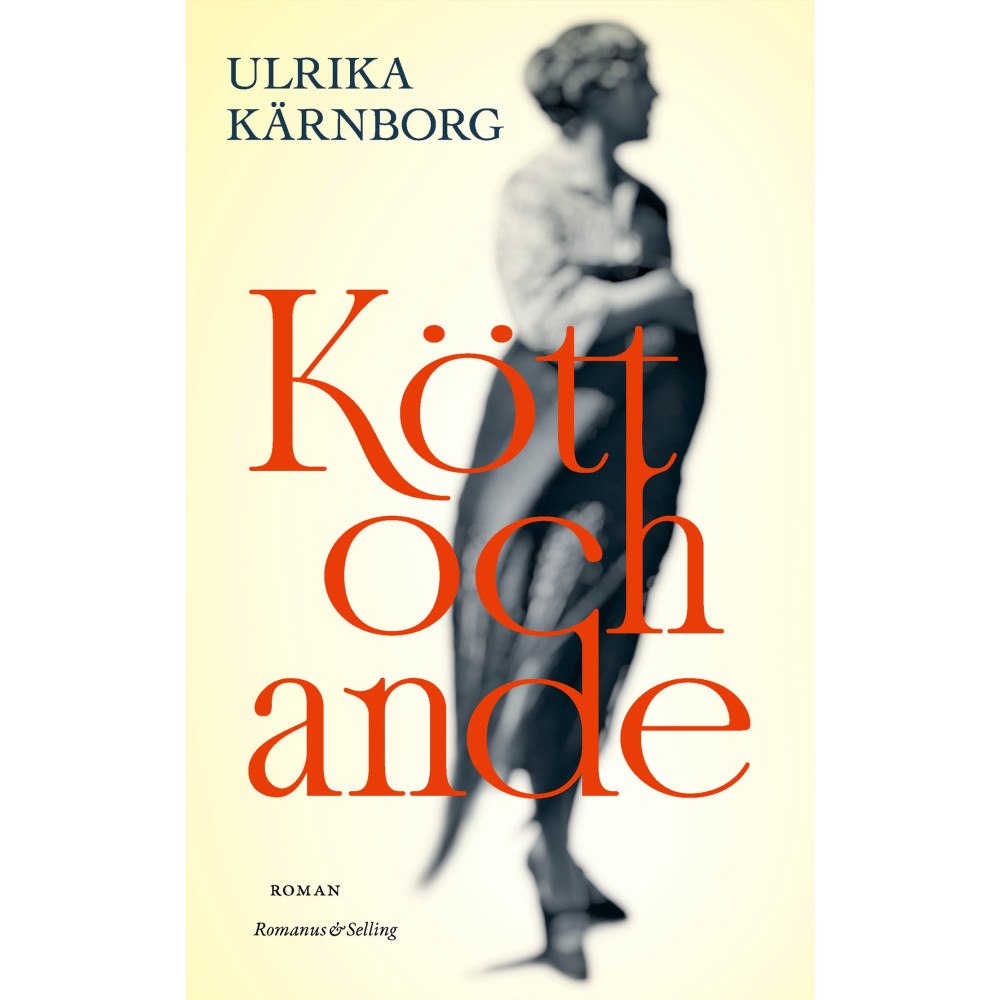 Ulrika Kärnborg Kött och ande (inbunden)