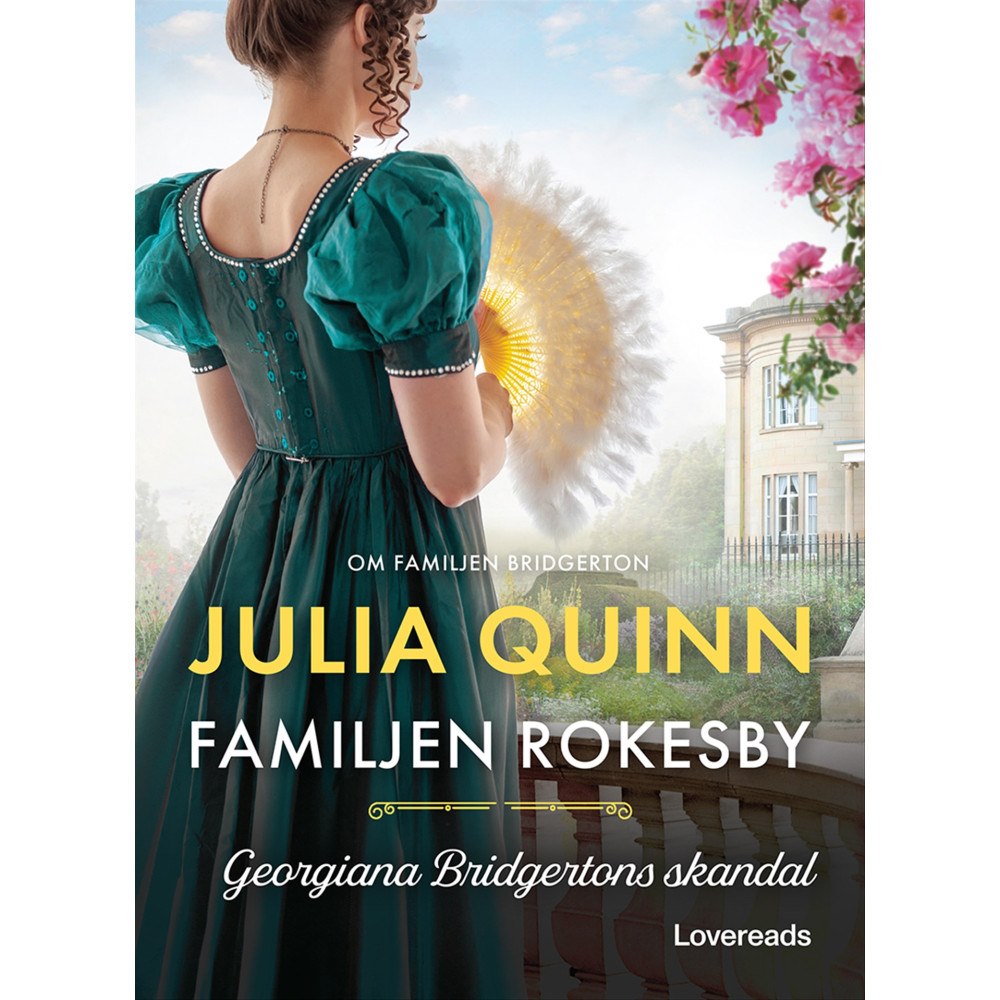 Julia Quinn Georgiana Bridgertons skandal (bok, danskt band)