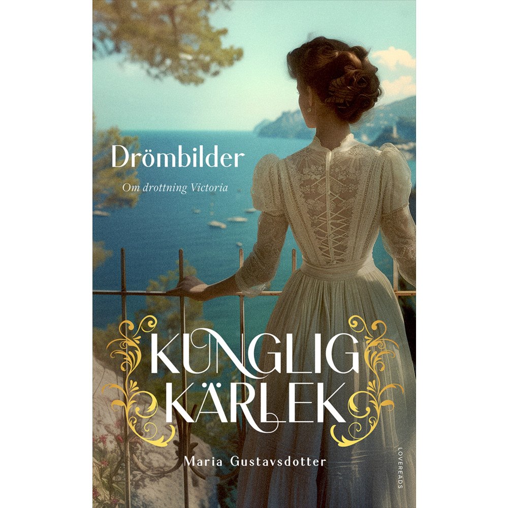 Maria Gustavsdotter Drömbilder : om drottning Victoria (inbunden)