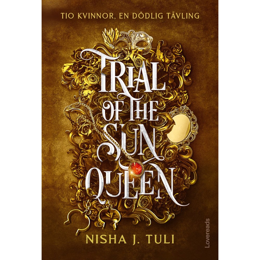 Nisha J. Tuli Trial of the Sun Queen : Svensk utgåva (bok, danskt band)