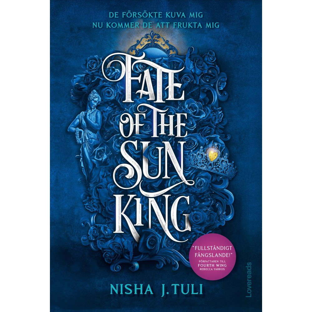 Nisha J. Tuli Fate of the Sun King : Svensk utgåva (bok, danskt band)